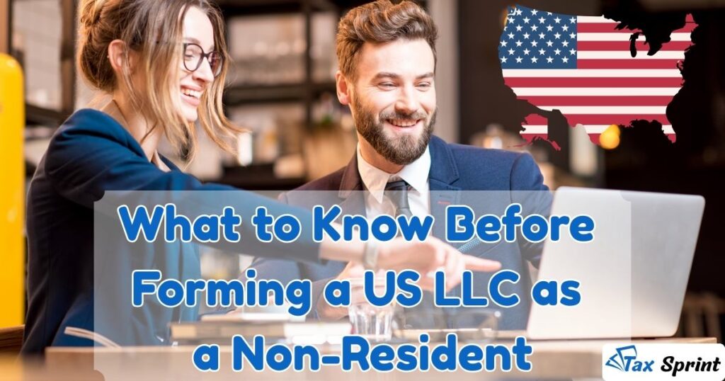 What to Know Before Forming a US LLC as a Non-Resident