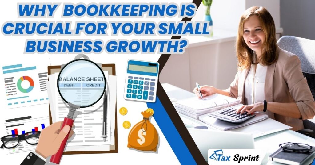 why Bookkeeping is Crucial for Your Small Business Growth